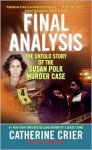 Final Analysis: The Untold Story of the Susan Polk Murder Case - Catherine Crier