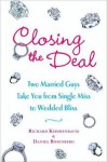 Closing the Deal - Richard Kirshenbaum, Daniel Rosenberg