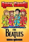 Rock Candy: The Beatles - Scott Robinson