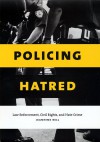 Policing Hatred: Law Enforcement, Civil Rights, and Hate Crime - Jeannine Bell