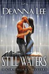 Still Waters (A Kyra Moray Mystery, #1) - Deanna Lee