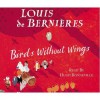 Birds Without Wings - Louis de Bernières