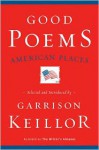 Good Poems, American Places - Garrison Keillor