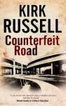 Counterfeit Road - Kirk Russell