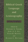 Biblical Greek Language and Lexicography: Essays in Honor of Frederick W. Danker - Bernard A. Taylor