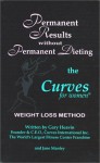 Permanent Results Without Permanent Dieting: The Curves For Women Weight Loss Method - Gary Heavin