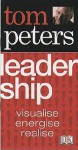 Tom Peters Essentials Leadership inspire, liberate, achieve - Tom Peters