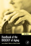 Handbook of the Biology of Aging - Edward J Masoro, Steven N Austad