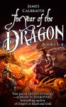 The Year of the Dragon Omnibus Edition (The Year of the Dragon, #1-4) - James Calbraith