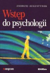 Wstęp do psychologii - Andrzej Augustynek