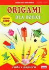 Origami dla dzieci Cuda z papieru - Guzowska Beata