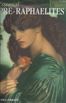 Essential Pre-Raphaelites - Lucinda Hawksley