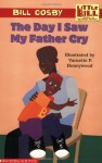 Little Bill #12: The Day I Saw My Father Cry (level 3) Paperback - January 1, 2000 - Bill Cosby