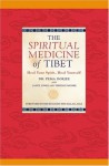 The Spiritual Medicine of Tibet - Pema Dorjee, Terence Moore