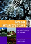 Green Infrastructure: Linking Landscapes and Communities - Mark A. Benedict, Edward T. McMahon, The Conservation Fund, Lydia Bergen