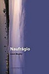 Naufrágio - Louis Begley