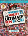 Wheres Wally the Ultimate Fun Book - Martin Handford