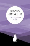 The Clouded Hills (Barforth Family Saga 1) (Bello) (The Barforth Family Saga) - Brenda Jagger