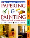 Papering and Painting - Julian Cassell, Peter Parham