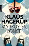 Markus er konge - Klaus Hagerup