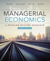 Bundle: Managerial Economics, 4th + MindTap Economics, 1 term (6 months) Printed Access Card - Brian T. McCann, Luke M. Froeb, Mike Shor