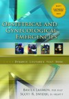 Obstetrical and Gynecological Emergencies, Dynamic Lecture Series - Baxter Larmon, Scott R. Snyder