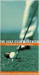 The Golf Course Locator for Business Professionals - Aspatore Books