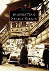 Manhattan Street Scenes - Barry Moreno