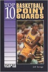 Top 10 Basketball Point Guards - Jeff Savage