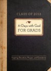 31 Days with God for Grads: Inspiring Devotions, Prayers, and Quotations - Barbour Publishing Inc.