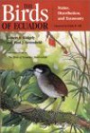 The Birds of Ecuador: Status, Distribution and Taxonomy - Robert S. Ridgely, Paul J. Greenfield