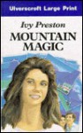 Mountain Magic - Ivy Preston