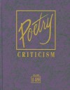 Poetry Criticism, Volume 149: Excerpts from Criticism of the Works of the Most Significant and Widely Studies Poets of World Literature - Gale