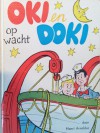 Oki en Doki op wacht (Oki en Doki, #3) - Henri Arnoldus