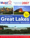 Mobil Travel Guide: Northern Great Lakes 2007 (Mobil Travel Guide Northern Great Lakes (Mi, Mn, Wi)) - Mobil Travel Guides, Mobil Travel Guide