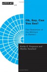 Oh, Say, Can You See?: The Semiotics of the Military in Hawaii (Borderlines) - Kathy E. Ferguson, Phyllis Turnbull