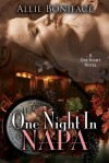 One Night in Napa - Allie Boniface
