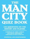 The Man City Quiz Book - Chris Cowlin