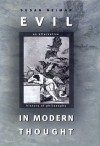 Evil in Modern Thought: An Alternative History of Philosophy - Susan Neiman