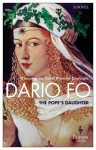 The Pope's Daughter - Dario Fo
