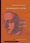 Aforismos e afins - Fernando Pessoa, Richard Zenith, Manuela Rocha