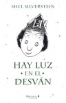 Hay luz en el desvan - Shel Silverstein, Victoria Alonso Blanco