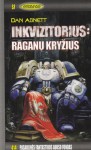 Inkvizitorius: Raganų kryžius - Dan Abnett, Eglė Šimkutė