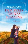 Der Preis deines Herzens: Roman - Mia Sheridan, Uta Hege