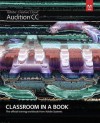 Adobe Audition CC: Classroom in a Book: The Official Training Workbook from Adobe Systems - Adobe Creative Team