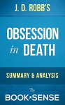 Obsession in Death: by J. D. Robb | Summary & Analysis - Book*Sense