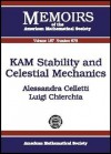 Kam Stability and Celestial Mechanics - Alessandra Celletti, Luigi Chierchia