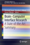 Brain-Computer Interface Research: A State-of-the-Art Summary (SpringerBriefs in Electrical and Computer Engineering) - Christoph Guger, Brendan Z. Allison, Günter Edlinger