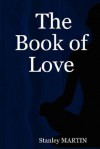 The Book of Love - Stanley Martin