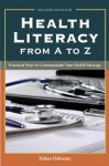 Health Literacy From A to Z - Helen Osborne